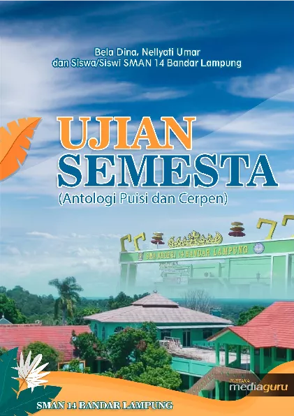 Ujian semesta : antologi puisi dan cerpen