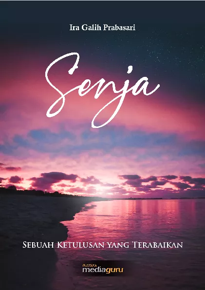 Senja : sebuah ketulusan yang terabaikan