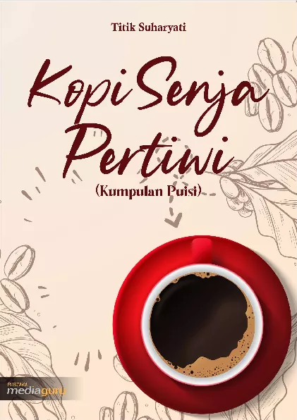 Kopi senja pertiwi : kumpulan puisi