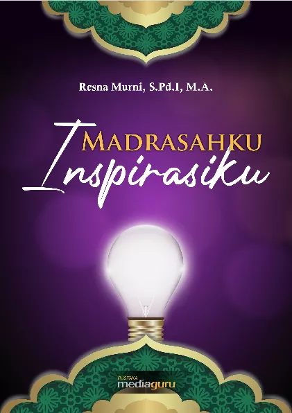 Madrasahku inspirasiku