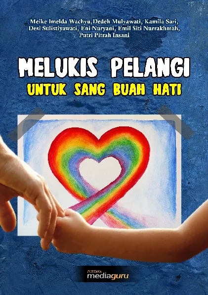 Melukis pelangi untuk sang buah hati