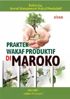 Praktek Wakaf Produktif di Maroko: Buku 14 Serial Manajemen Wakaf Produktif