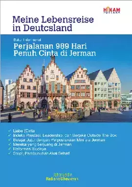 Meine Lebensreise in Deutcsland: Buku 1 dari serial Perjalanan 989 hari Penuh Cinta di Jerman