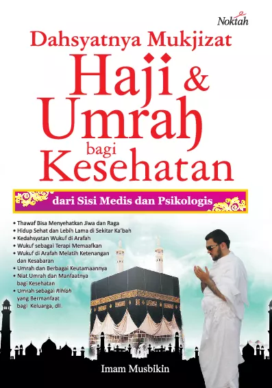 Dahsyatnya Mukjizat Haji & Umrah Bagi Kesehatan