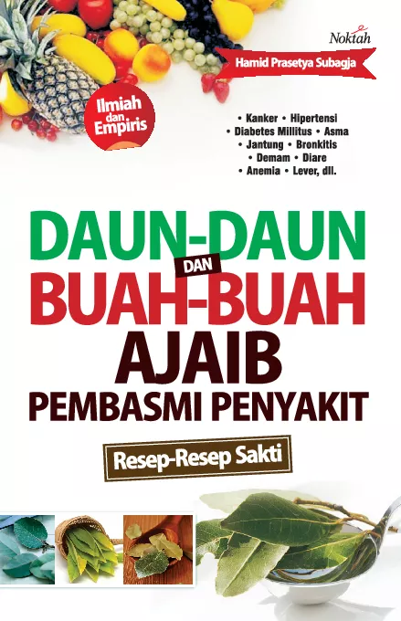 Daun-Daun dan Buah-Buah Ajaib Pembasmi Penyakit