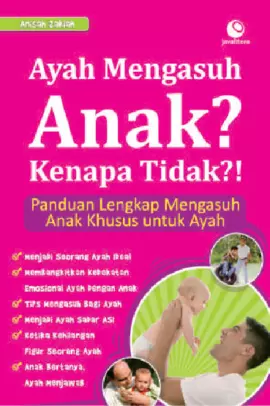 Ayah Mengasuh Anak? Kenapa Tidak?!