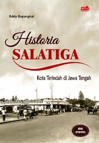 Historia Salatiga: Kota Terindah di Jawa Tengah