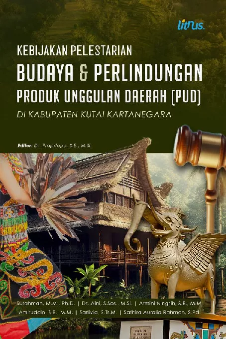 KEBIJAKAN PELESTARIAN BUDAYA & PERLINDUNGAN PRODUK UNGGULAN DAERAH (PUD) DI KABUPATEN KUTAI KARTANEGARA