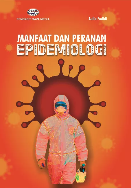 Manfaat Dan Peranan Epidemiologi