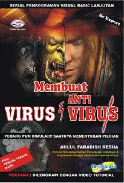 Membuat Virus & Anti Virus Lanjutan ( Be Expert)