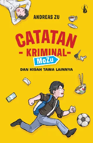 Catatan Kriminal MoZu: Dan Kisah Tawa Lainnya