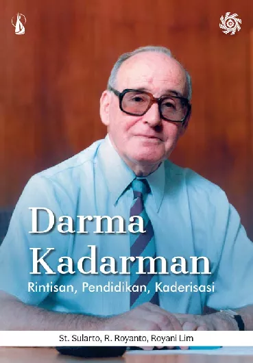 Darma Kadarman: Rintisan, Pendidikan, Kaderisasi