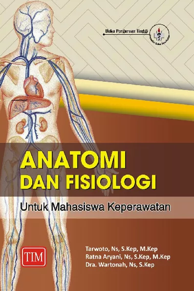 Anatomi dan Fisiologi untuk Mahasiswa Keperawatan