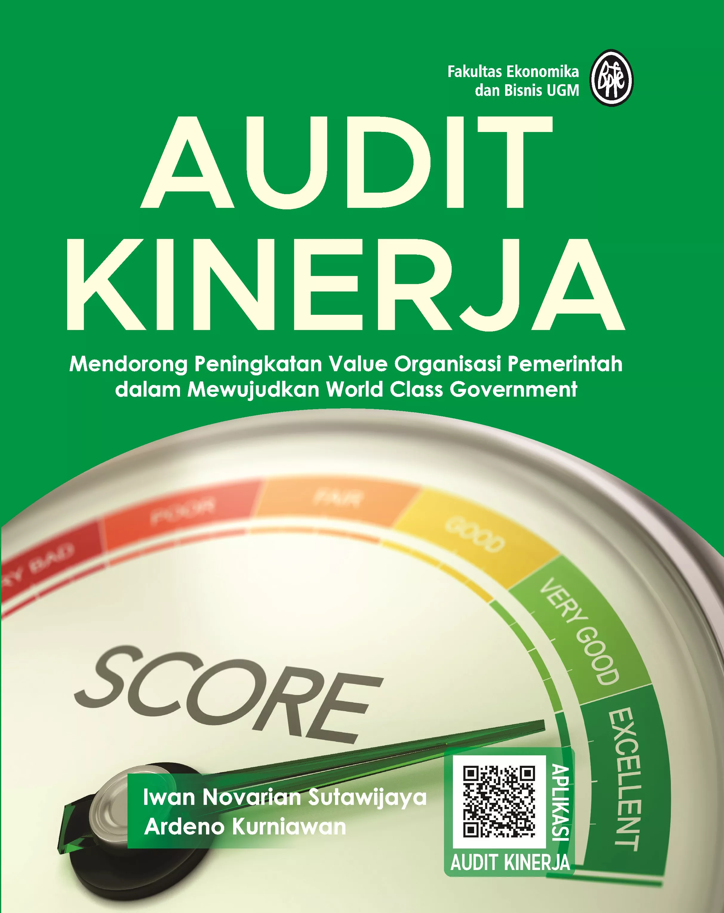 Audit Kinerja, Mendorong Peningkatan Value Organisasi Pemerintah Dalam Mewujudkan World Class Government