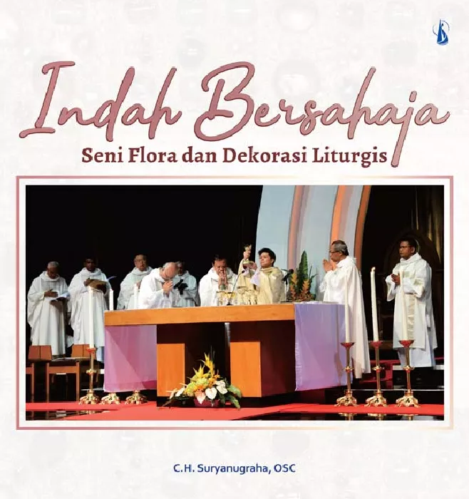 Indah Bersahaja: Seni Flora dan Dekorasi Liturgis