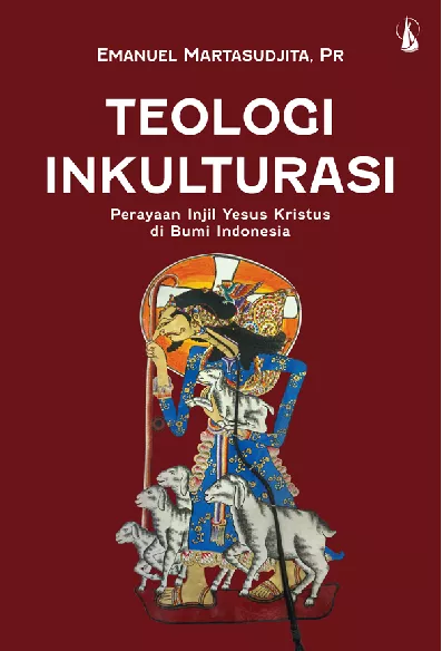 Teologi Inkulturasi: Perayaan Injil Yesus Kristus di Bumi Indonesia