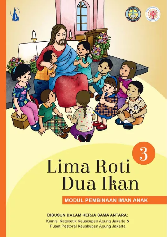 Lima Roti Dua Ikan: Modul Pembinaan Iman Anak 3