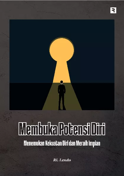 Membuka Potensi Diri: Menemukan Kekuatan Diri dan Meraih Impian