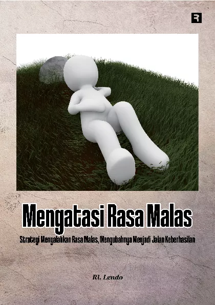 Mengatasi Rasa Malas: Strategi Mengalahkan Rasa Malas, Mengubahnya Menjadi Jalan Keberhasilan