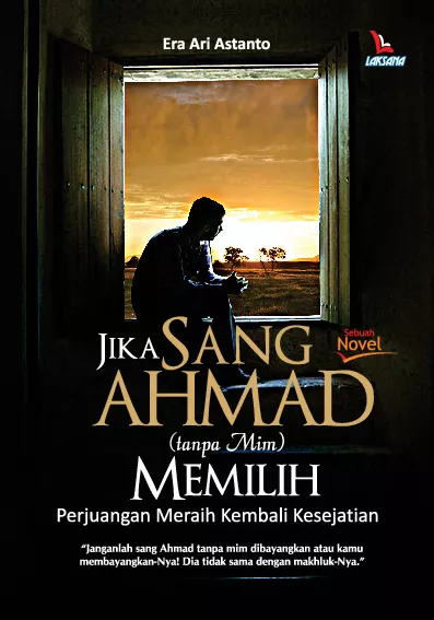 Jika Sang Ahmad (tanpa mim) Memilih