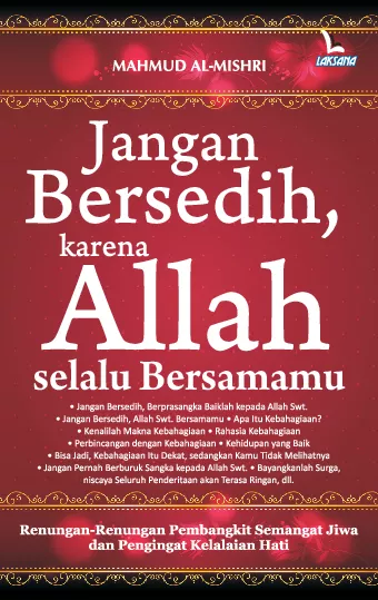 Jangan Bersedih, karena Allah Selalu Bersamamu