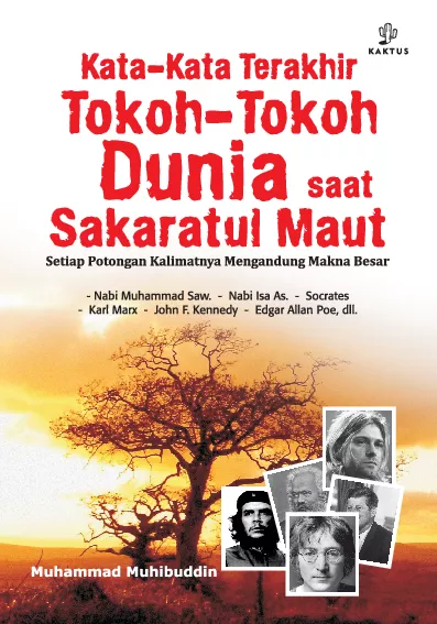 Kata-Kata Terakhir Para Tokoh-Tokoh Dunia Saat Sakaratul Maut