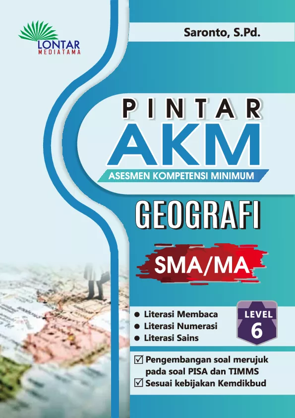 Pintar AKM ( Asesmen Kompetensi Minimum) Geografi SMA / MA Level 6