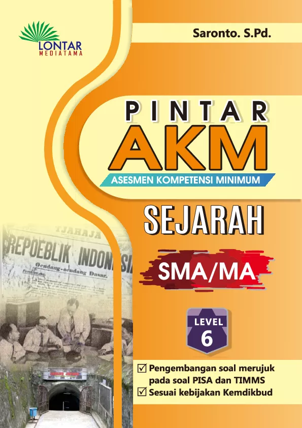 Pintar AKM ( Asesmen Kompetensi Minimum) Sejarah SMA / MA Level 6