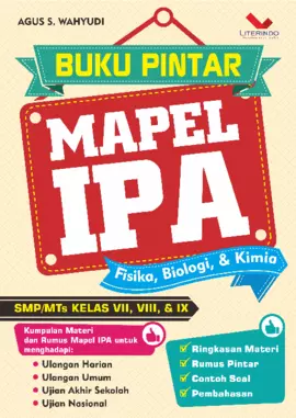 Buku Pintar MAPEL IPA Fisika, Biologi dan Kimia SMP Kelas VII, VII, dan IX