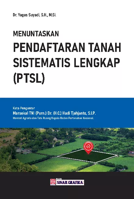 Menuntaskan Pendaftaran Tanah Sistematis Lengkap (PTSL)