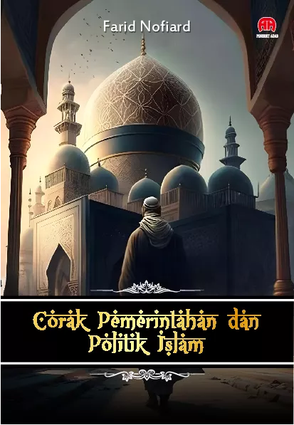 Corak Pemerintahan dan Politik Islam