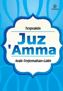 JUZ'Amma: Arab- Terjemahan- Latin