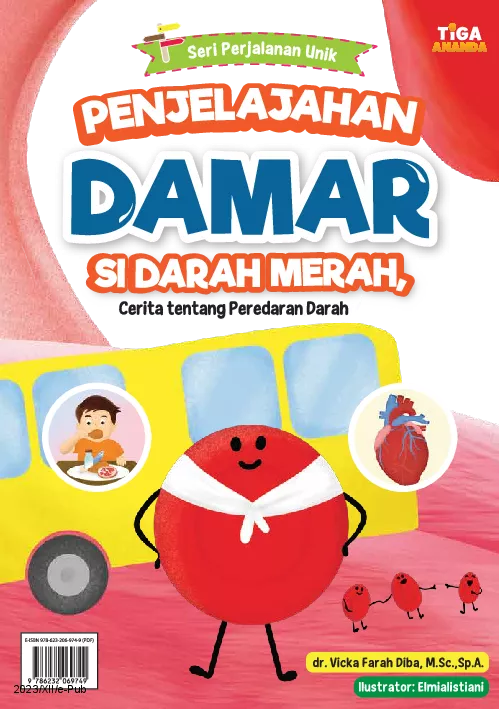 Seri Perjalanan Unik: Penjelajahan Damar si Darah Merah, Cerita tentang Peredaran Darah