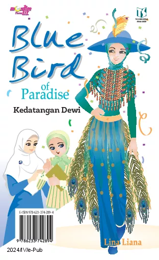 Blue Bird of Paradise: Kedatangan Dewi