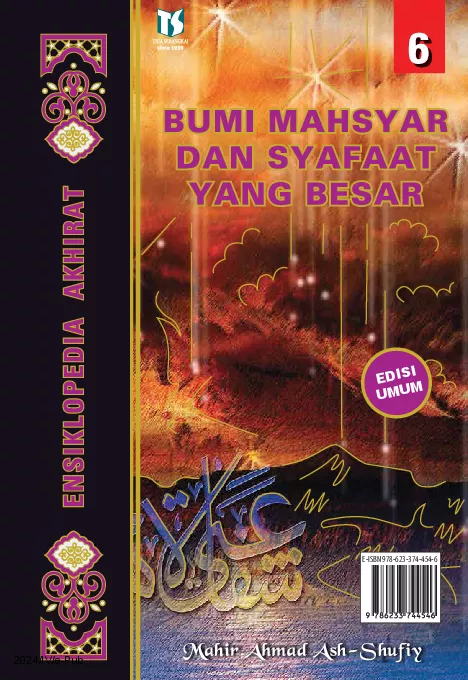 Ensiklopedia Akhirat: Bumi Mahsyar dan Syafaat yang Besar (Edisi Umum)