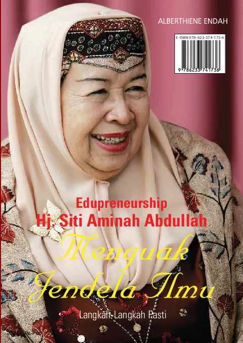 Edupreneurship Hj. Siti Aminah Abdullah Menguak Jendela Ilmu: Langkah-Langkah Pasti