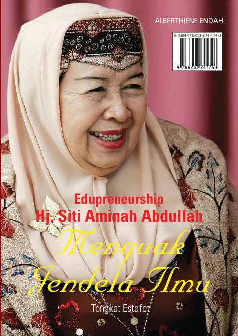 Edupreneurship Hj. Siti Aminah Abdullah Menguak Jendela Ilmu: Tongkat Estafet