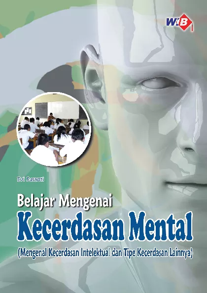 Belajar mengenai kecerdasan mental : mengenal kecerdasan intelektual dan tipe kecerdasan lainnya