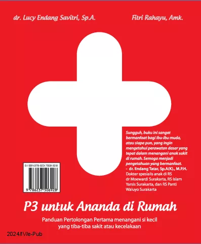 P3 untuk Ananda di Rumah: Panduan Pertolongan Pertama menangani si kecil yang tiba-tiba sakit atau kecelakaan