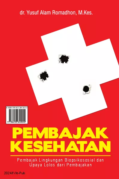 Pembajak Kesehatan: Pembajak Lingkungan Biopsikososial dan Upaya Lolos dari Pembajakan