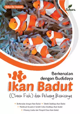 Berkenalan dengan Budidaya Ikan Badut (Clown Fish) dan Peluang Bisnisnya