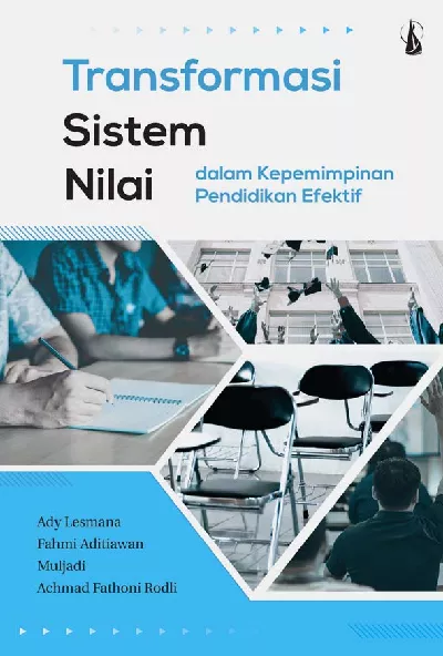 Transformasi Sistem Nilai: dalam Kepemimpinan Pendidikan Efektif