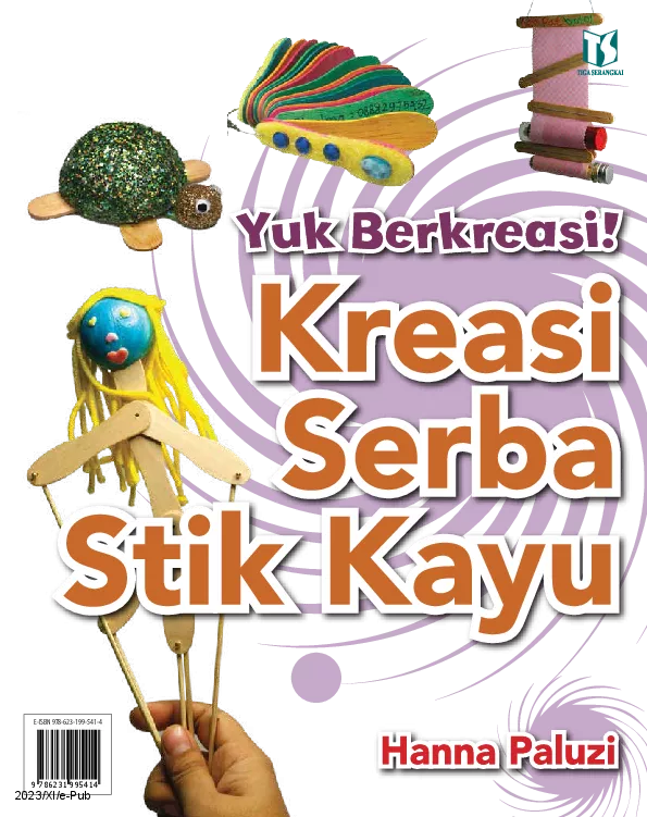 Yuk Berkreasi! Kreasi Serba Stik Kayu