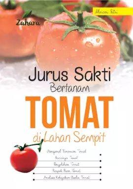 Jurus Sakti Bertaman Tomat di Lahan Sempit