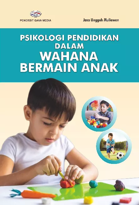 PSIKOLOGI PENDIDIKAN DALAM WAHANA BERMAIN ANAK