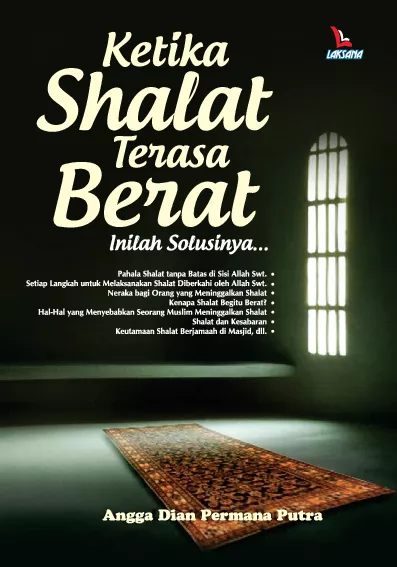 Ketika Shalat Terasa Berat