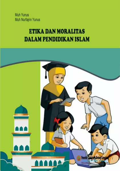 Etika dan Moralitas Dalam Pendidikan Islam