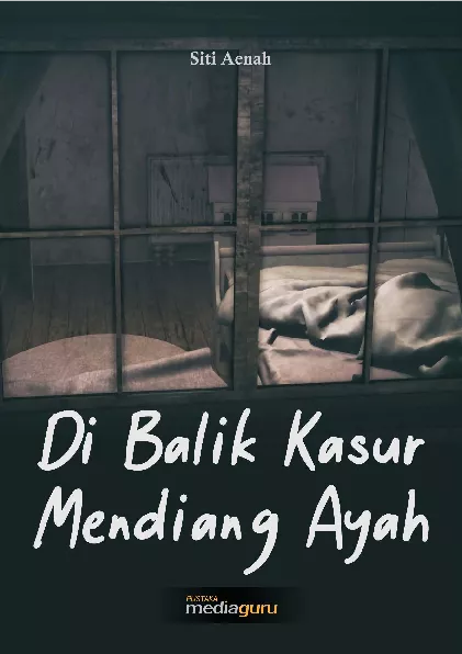 Di balik kasur mendiang ayah