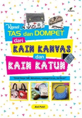 Kreasi Tas dan Dompet dari Kain Kanvas dan Kain Katun 