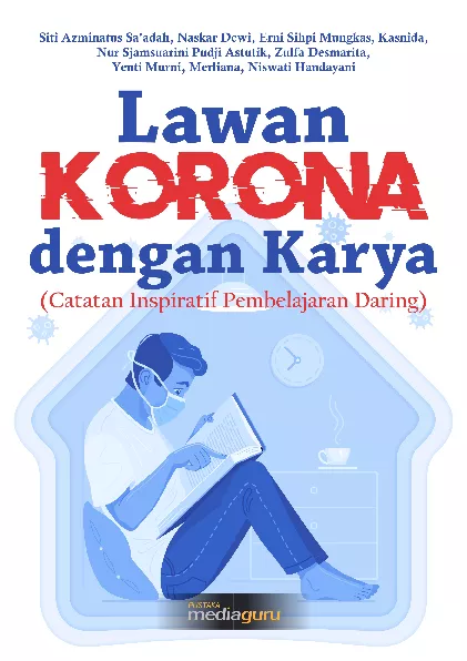 Lawan korona dengan karya : catatan inspiratif pembelajaran daring